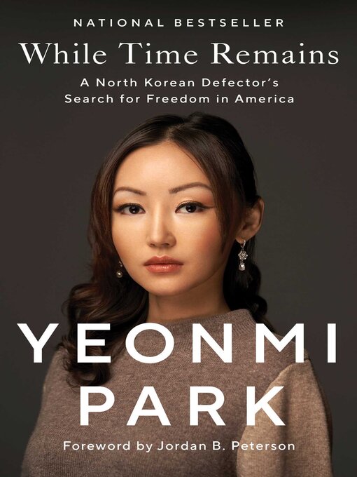 Title details for While Time Remains by Yeonmi Park - Wait list